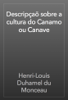 Descripçaõ sobre a cultura do Canamo ou Canave - Henri-Louis Duhamel du Monceau