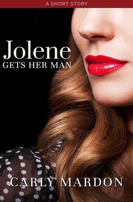 Jolene Gets Her Man