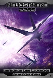 Heliosphere 2265 - Band 6: Die Bürde des Captains