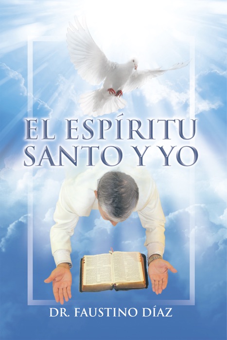 El Espíritu Santo Y Yo