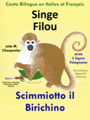 Conte Bilingue en Italien et Français: Singe Filou aide M. Charpentier - Scimmiotto il Birichino Aiuta il Signor Falegname - Colin Hann