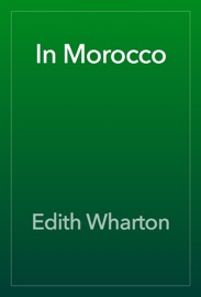 In Morocco - Edith Wharton