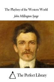 The Playboy of the Western World - John Millington Synge