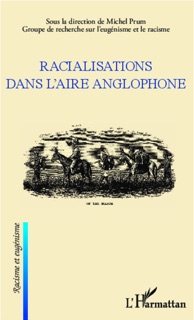 Racialisations dans l’aire anglophone by Michel Prum