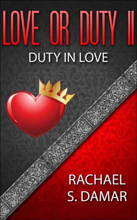 Love or Duty II; Duty in Love