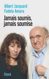 Jamais soumis, jamais soumise - Albert Jacquard & Fadela Amara