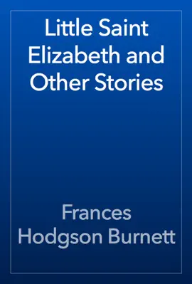 Read: Book Little Saint Elizabeth and Other Stories