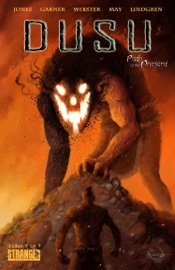 Dusu: Path of the Ancient #4 - Sebastian A. Jones, Christopher Garner, Joshua Cozine, James C. Webster, Darrel May & Marcus Lindgren