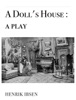 Book A Doll's House : a play