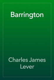 Barrington - Charles James Lever