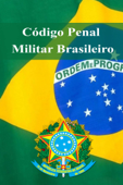 Código Penal Militar Brasileiro - República Federativa do Brasil