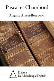 Pascal et Chambord - Auguste Anicet-Bourgeois