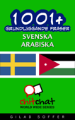 1001+ grundläggande fraser svenska - arabiska - Gilad Soffer