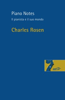 Piano Notes by Charles Rosen