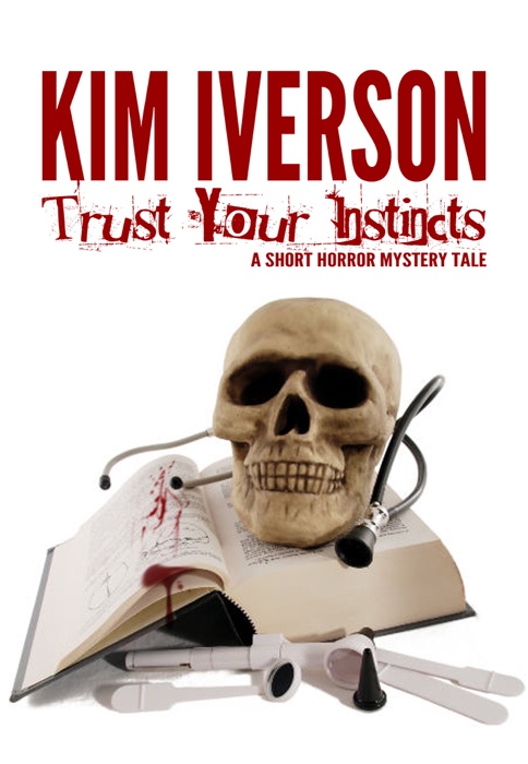 Trust Your Instincts: A Short Horror Mystery Tale