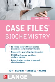 Case Files Biochemistry 3/E - Eugene C. Toy, William E Seifert, Jr., Henry W. Strobel & Konrad P. Harms