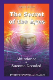 The Secret of the Ages - Robert Collier