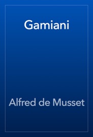 Gamiani - Alfred de Musset