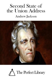 Second State of the Union Address - Andrew Jackson