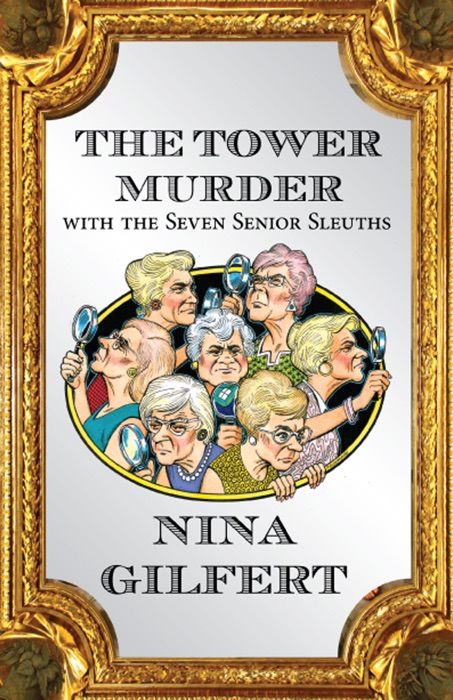 The Tower Murder with the Seven Senior Sleuths