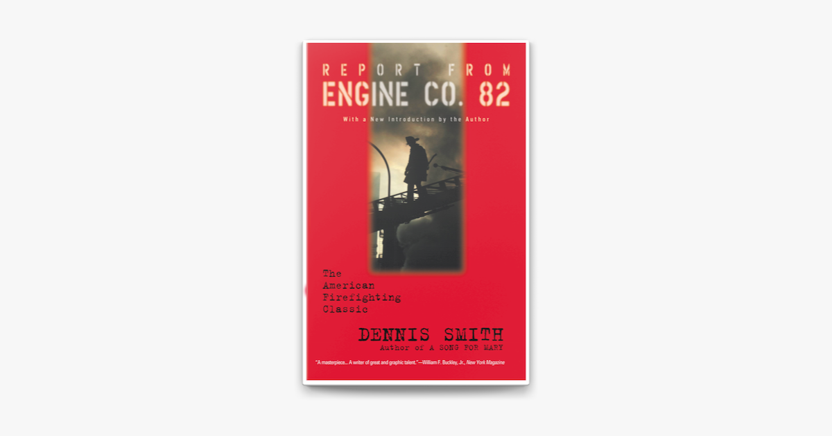 Report from Engine Co. 82: Smith, Dennis: 9780446675529: : Books