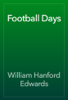 Football Days - William Hanford Edwards