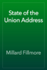 State of the Union Address - Millard Fillmore