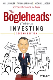 The Bogleheads' Guide to Investing - Mel Lindauer, Taylor Larimore, Michael Leboeuf & John C. Bogle