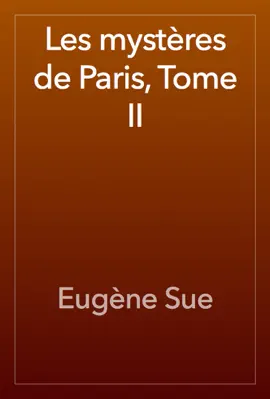Read: Les mystères de Paris, Tome II Book