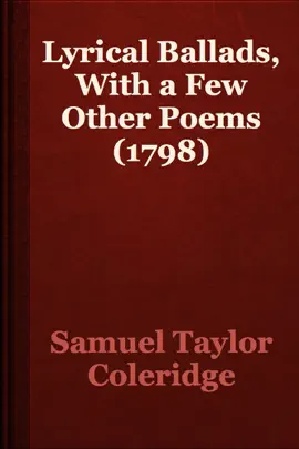 Read: Lyrical Ballads, With Book a Few Other Poems (1798)