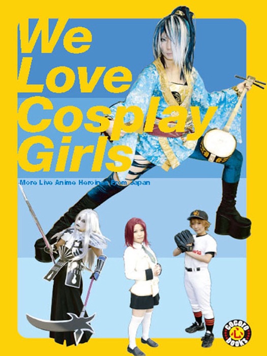 We Love Cosplay Girls