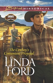 The Cowboy's Convenient Proposal - Linda Ford