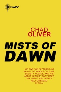 Mists of Dawn by Chad Oliver