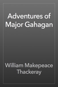 Adventures of Major Gahagan