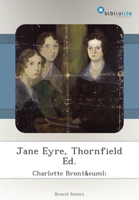 Jane Eyre, Thornfield Ed.