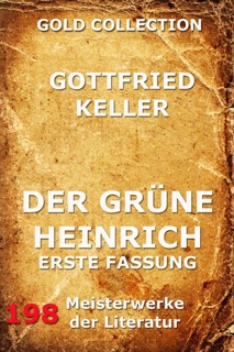 Der grüne Heinrich (Erste Fassung) by Gottfried Keller