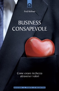 Business consapevole by Fred Kofman