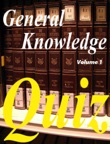 General Knowledge Quiz Vol I