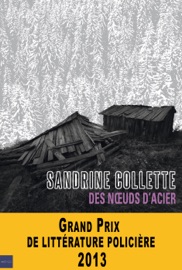 Des nœuds d'acier - Sandrine Collette