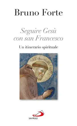 Read: Seguire Gesù con san Francesco. Un itinerario Book spirituale