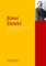 The Collected Works of John Dewey - John Dewey