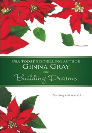 BUILDING DREAMS - Ginna Gray