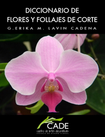 Dicionario de Flores y Follajes de Corte