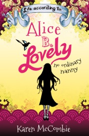 Life According To… Alice B. Lovely - Karen McCombie
