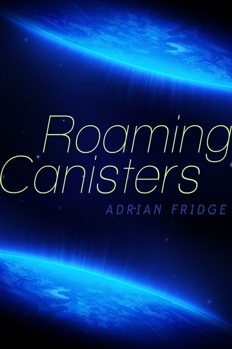 Roaming Canisters