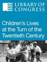 Children's Lives at the Turn of the Twentieth Century