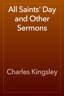 All Saints' Day and Other Sermons