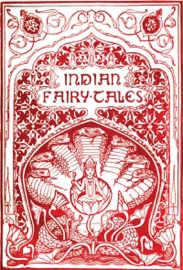 Indian Fairy Tales (Illustrated by John D. Batten) - Joseph Jacobs