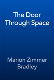 The Door Through Space - Marion Zimmer Bradley