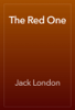 The Red One - Jack London